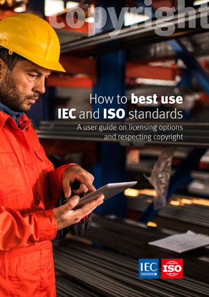 Титульный лист: How to best use IEC and ISO standards - A user guide on licensing options and respecting copyright